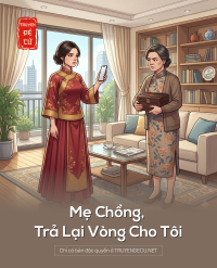Mẹ Chồng, Trả Lại Vòng Cho Tôi