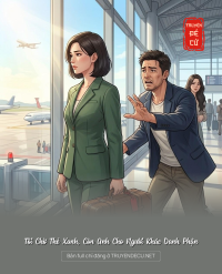 Tôi Chờ Thẻ Xanh, Còn Anh Cho Người Khác Danh Phận