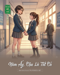 Năm Ấy, Cậu Là Tất Cả