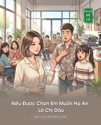 Nếu Được Chọn Em Muốn Hạ An Là Chị Dâu