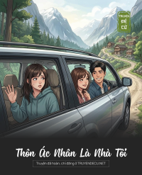 Thôn Ác Nhân Là Nhà Tôi