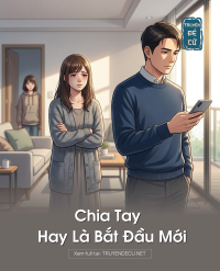 Chia Tay Hay Là Bắt Đầu Mới