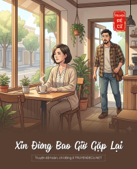 Xin Đừng Bao Giờ Gặp Lại