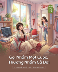 Gọi Nhầm Một Cuộc, Thương Nhầm Cả Đời