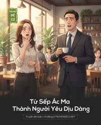 Từ Sếp Ác Ma Thành Người Yêu Dịu Dàng