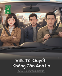 Việc Tôi Quyết Không Cần Anh Lo