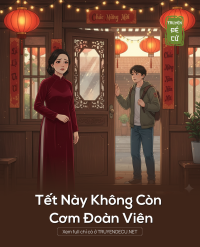 Tết Này Không Còn Cơm Đoàn Viên