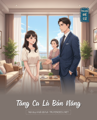 Tăng Ca Là Bản Năng