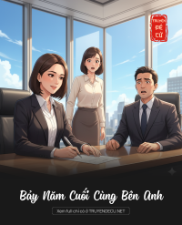 Bảy Năm Cuối Cùng Bên Anh