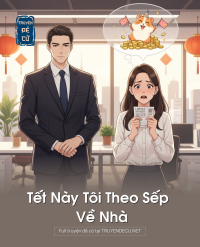Tết Này Tôi Theo Sếp Về Nhà