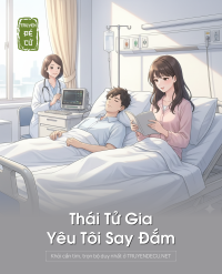 Thái Tử Gia Yêu Tôi Say Đắm