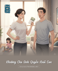 Nhường Cho Anh Quyền Nuôi Con