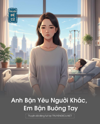 Anh Bận Yêu Người Khác, Em Bận Buông Tay
