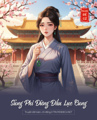 Sủng Phi Đứng Đầu Lục Cung