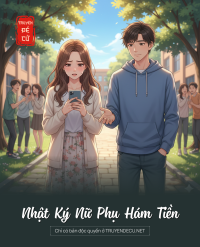 Nhật Ký Nữ Phụ Hám Tiền