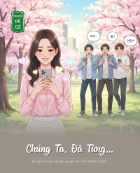 Chúng Ta, Đã Từng…