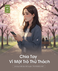 Chia Tay Vì Một Trò Thử Thách