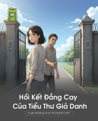 Hồi Kết Đắng Cay Của Tiểu Thư Giả Danh