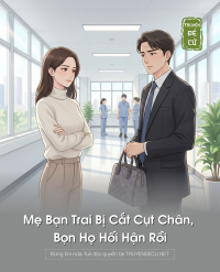 Mẹ Bạn Trai Bị Cắt Cụt Chân, Bọn Họ Hối Hận Rồi