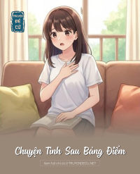 Chuyện Tình Sau Bảng Điểm