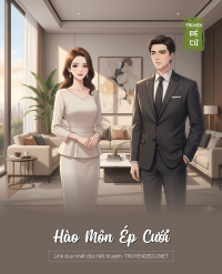 Hào Môn Ép Cưới