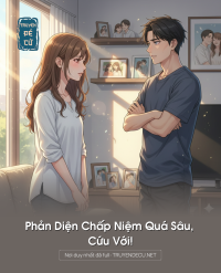 Phản Diện Chấp Niệm Quá Sâu, Cứu Với!