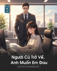 Người Cũ Trở Về, Anh Muốn Em Đau