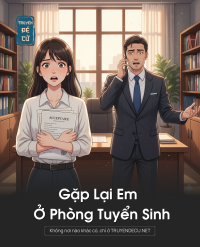 Gặp Lại Em Ở Phòng Tuyển Sinh