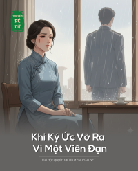 Khi Ký Ức Vỡ Ra Vì Một Viên Đạn