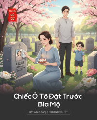 Chiếc Ô Tô Đặt Trước Bia Mộ