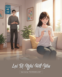 Lại Bị Nghi Hết Yêu
