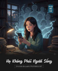 Họ Không Phải Người Sống