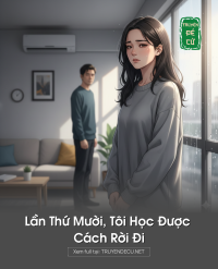 Lần Thứ Mười, Tôi Học Được Cách Rời Đi