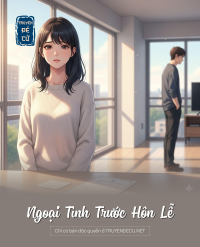 Ngoại Tình Trước Hôn Lễ