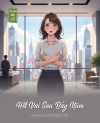 Hết Vai Sau Bảy Năm