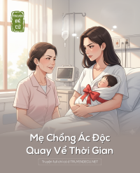 Mẹ Chồng Ác Độc Quay Về Thời Gian