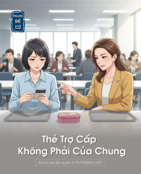 Thẻ Trợ Cấp Không Phải Của Chung