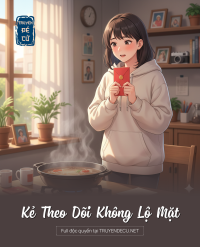 Kẻ Theo Dõi Không Lộ Mặt