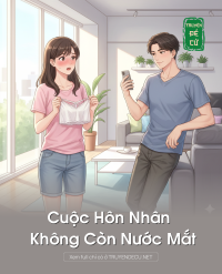 Cuộc Hôn Nhân Không Còn Nước Mắt