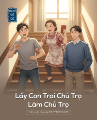 Lấy Con Trai Chủ Trọ Làm Chủ Trọ