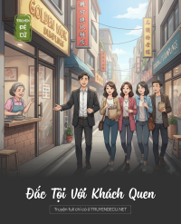 Đắc Tội Với Khách Quen