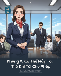 Không Ai Có Thể Hủy Tôi, Trừ Khi Tôi Cho Phép