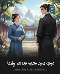 Chồng Tôi Đột Nhiên Lạnh Nhạt