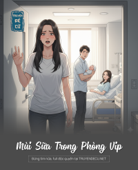 Mùi Sữa Trong Phòng Vip