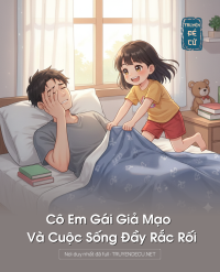 Cô Em Gái Giả Mạo Và Cuộc Sống Đầy Rắc Rối