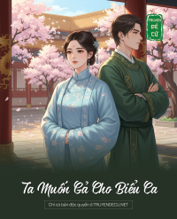 Ta Muốn Gả Cho Biểu Ca