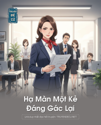 Hạ Màn Một Kẻ Đáng Gác Lại