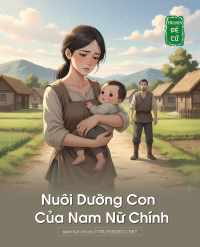 Nuôi Dưỡng Con Của Nam Nữ Chính