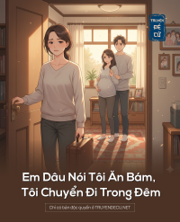 Em Dâu Nói Tôi Ăn Bám, Tôi Chuyển Đi Trong Đêm