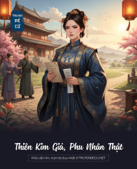 Thiên Kim Giả, Phu Nhân Thật